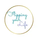 Flipping your Life